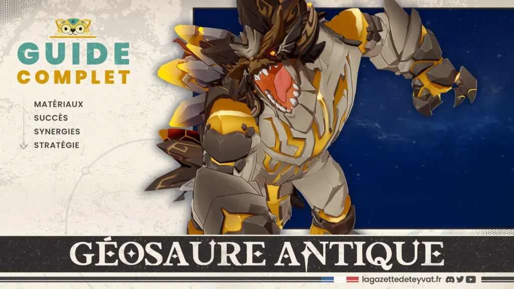 Géosaure antique Genshin Impact, guide complet, matériaux, succès, synergies, stratégie