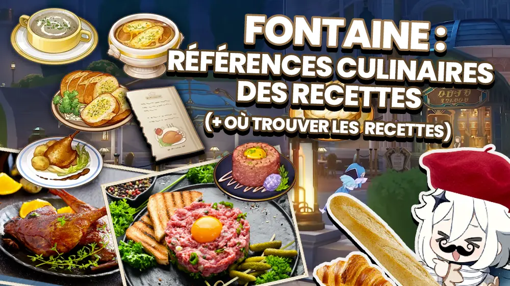 Fontaine Genshin Impact, références culinaires et recettes