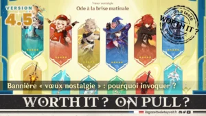 Bannière vœux nostalgie sur Genshin Impact, analyse des armes et personnages à invoquer et gameplay