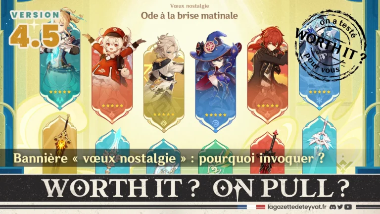 Bannière vœux nostalgie sur Genshin Impact, analyse des armes et personnages à invoquer et gameplay