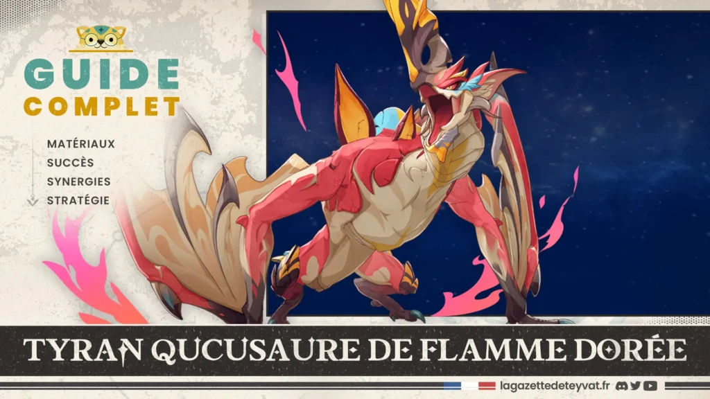 Tyran qucusaure de flamme dorée Genshin Impact, guide complet, matériaux, succès, synergies, stratégie