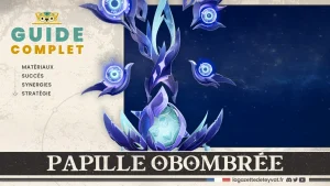 Papille obombrée Genshin Impact, guide complet, matériaux, succès, synergies, stratégie