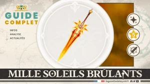 Mille soleils brûlants, Genshin Impact, guide complet, farm, personnages conseillés