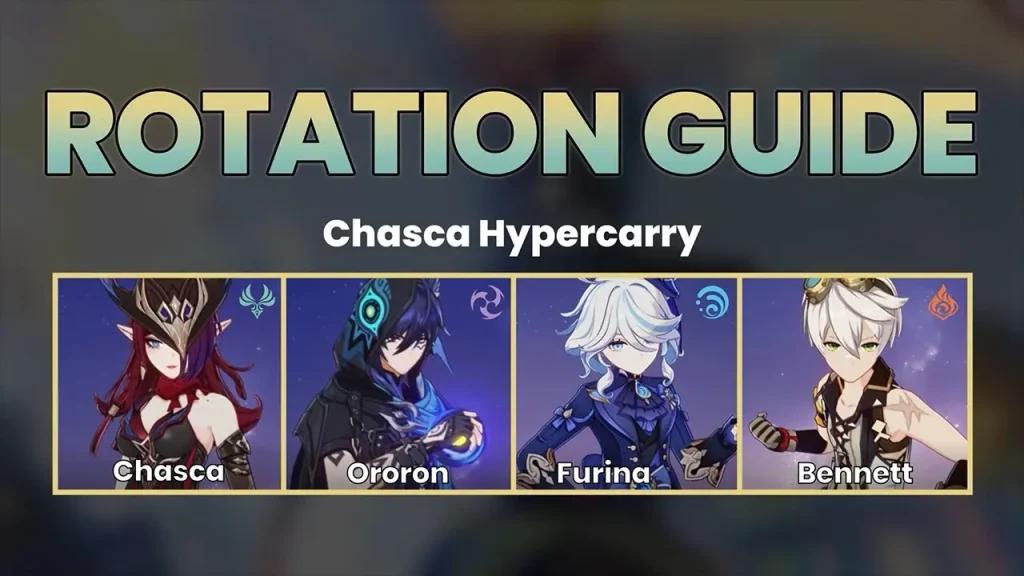 Chasca Hypercarry (Ororon Furina Bennett)