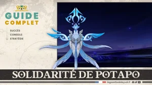 Solidarité de Potapo, légende locale Natlan, guide Genshin Impact