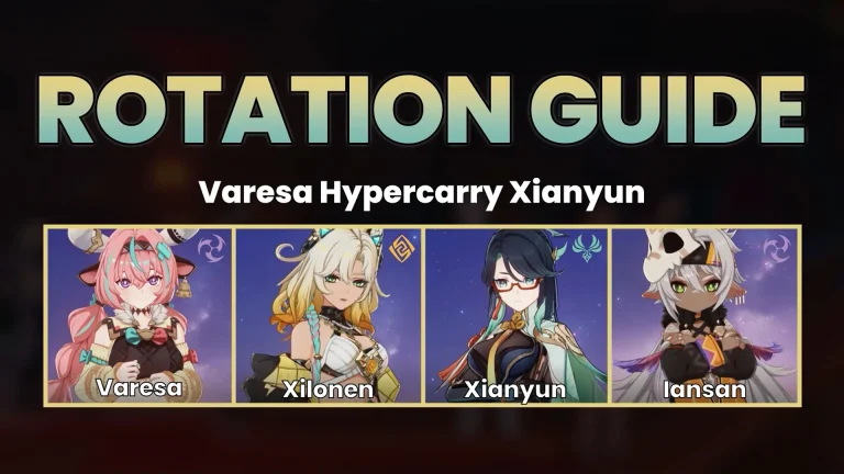 Rotation Varesa Hypercarry Xilonen Xianyun Iansan