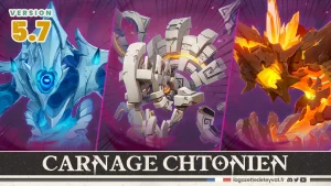 Carnage chtonien 5.7, guide genshin impact