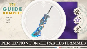 Perception forgée par les flammes, Genshin Impact, guide complet, farm, personnages conseillés