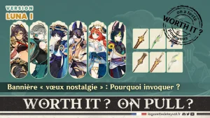Bannière vœux nostalgie Sumeru sur Genshin Impact, analyse des armes et personnages à invoquer et gameplay