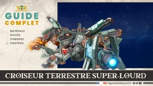 Croiseur terrestre super-lourd - Forteresse mécanisée, Genshin Impact, guide complet, matériaux, succès, synergies, stratégie
