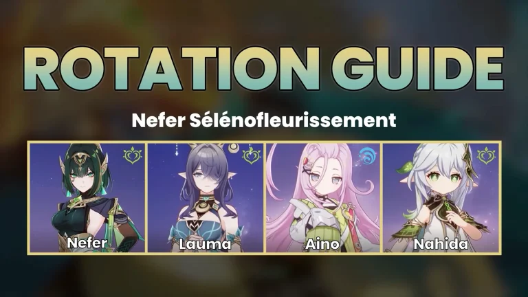 rotation Nefer Sélénofleurissement (Lauma, Aino, Nahida)