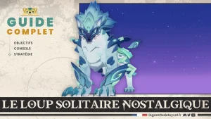Le loup solitaire nostalgique, Genshin Impact, guide complet, matériaux, objectifs, synergies, stratégie