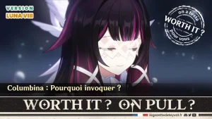 Columbina Genshin Impact, analyse du personnage à invoquer, lore, gameplay et design