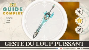 Geste du loup puissant, Genshin Impact, guide complet, farm, personnages conseillés