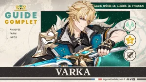 Varka Genshin Impact, guide complet, farm, build, synergies, rotations