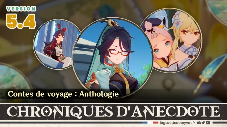 Chroniques d'anecdote 5.4, guide Genshin Impact