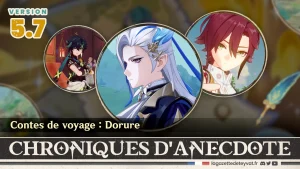 Chroniques d'anecdote 5.7, guide Genshin Impact