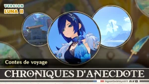 Chroniques d'anecdote Luna II, guide Genshin Impact
