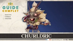 Churldric, Genshin Impact, guide complet, matériaux, objectifs, synergies, stratégie
