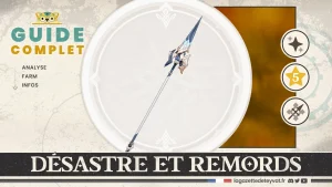 Désastre et remords, Genshin Impact, guide complet, farm, personnages conseillés