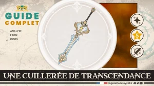 Une cuillerée de transcendance, Genshin Impact, guide complet, farm, personnages conseillés